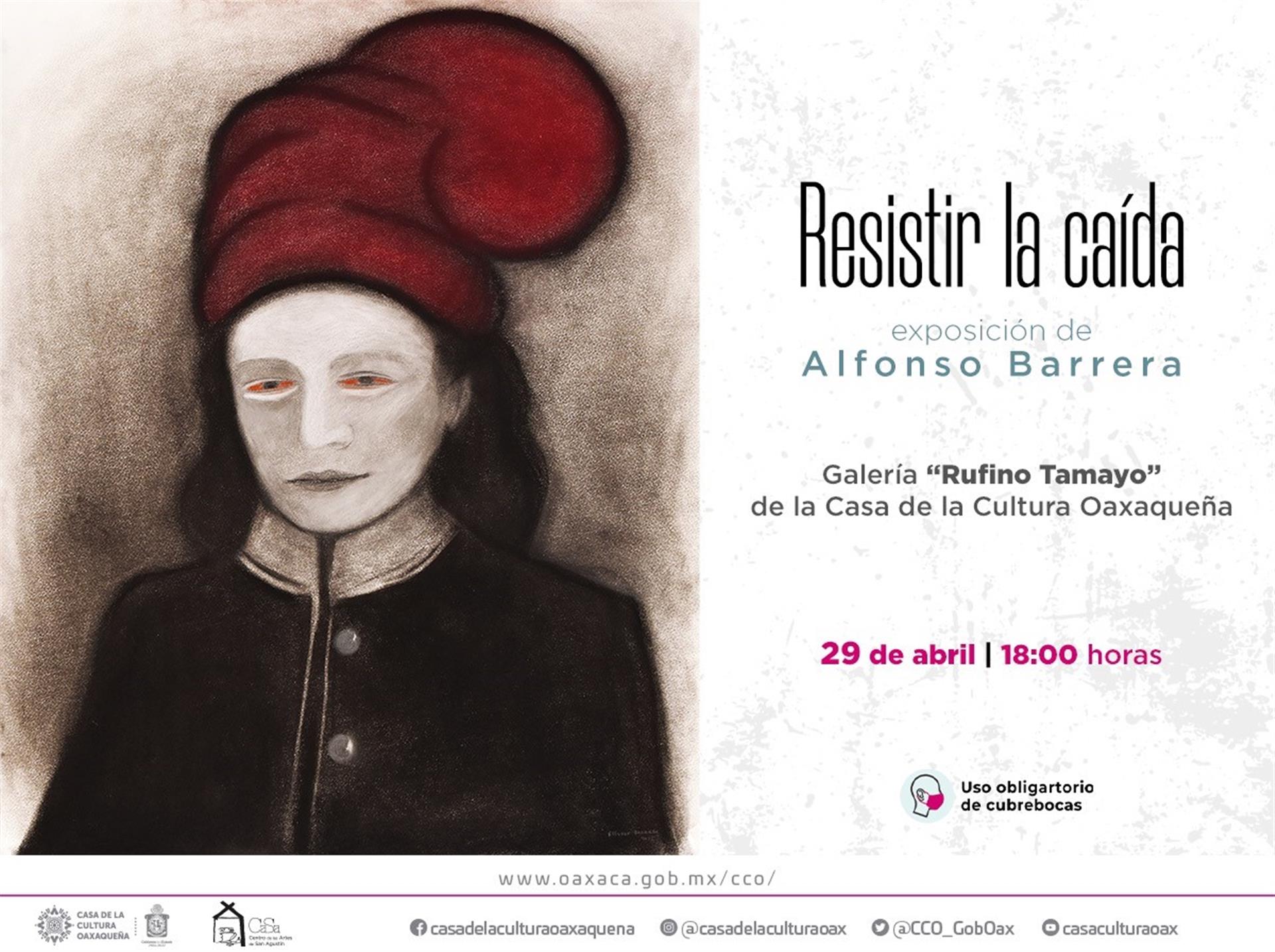 Exhibirá Alfonso Barrera “Resistir la caída” en la Casa de la Cultura Oaxaqueña